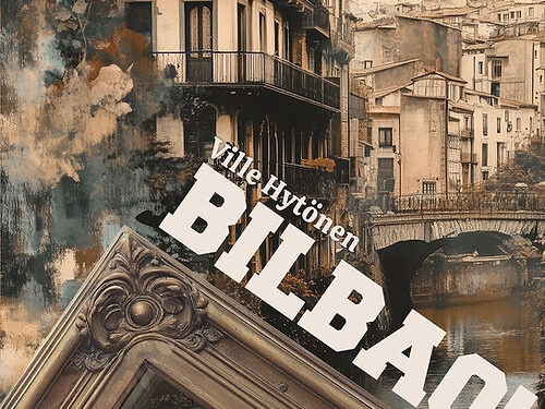 Näyttämönä Bilbao