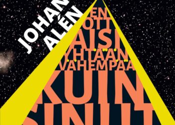 Johan Alén: En ottaisi yhtään vähempää kuin sinut